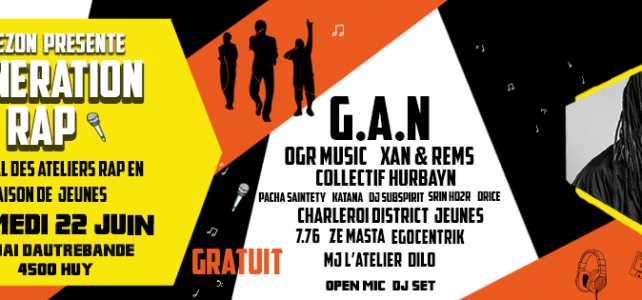 Génèration Rap : Festival des ateliers rap en maison de jeunes – 22 Juin Génèration Rap : Festival des ateliers rap en maison de jeunes – 22 Juin